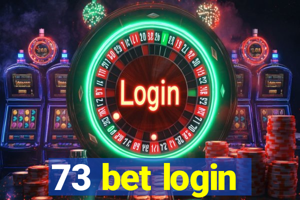 73 bet login